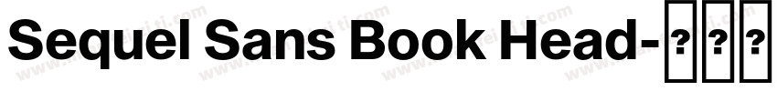 Sequel Sans Book Head字体转换